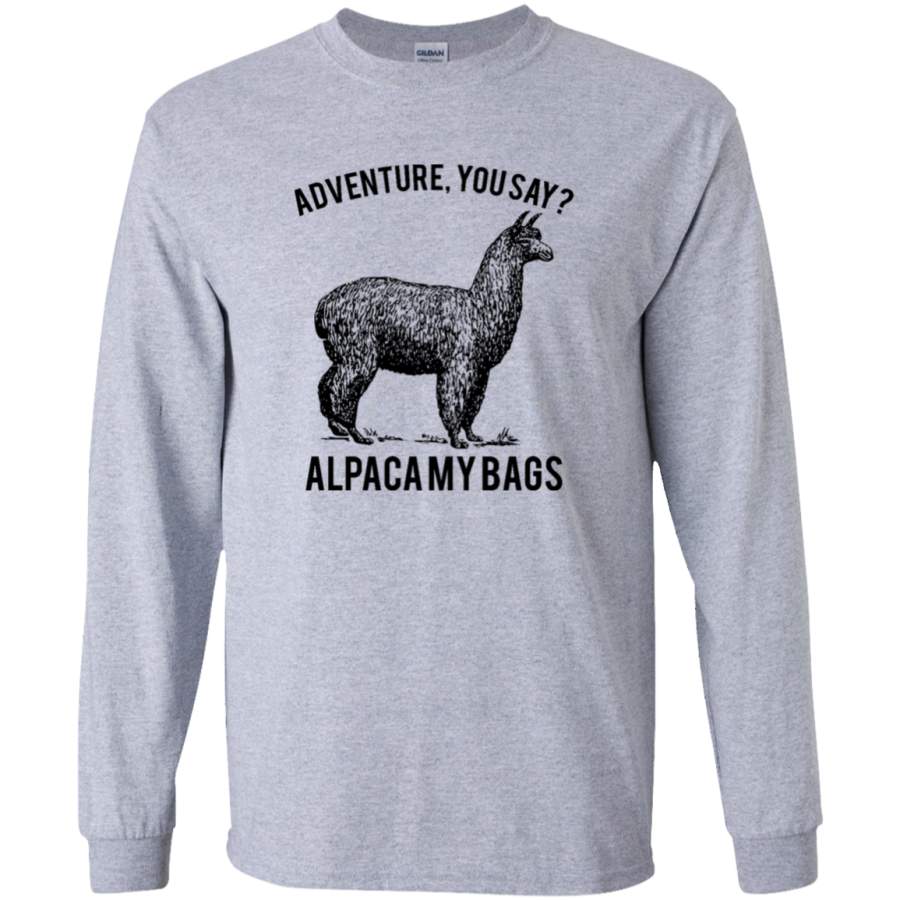 AGR adventure you say Alpaca My Bags Long Sleeve T-Shirt