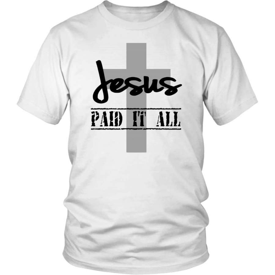 Jesus paid it all t-shirt