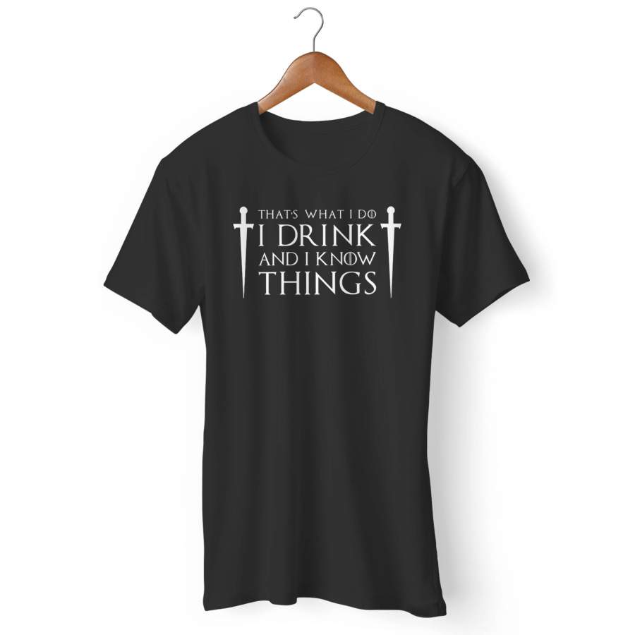 I Drink And I Know Things Graphic Man’s T-Shirt