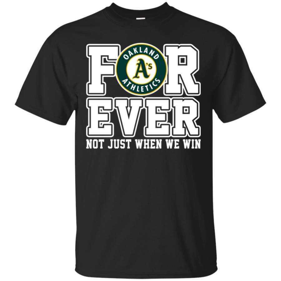 AGR Athletics Forever Not Just When We Win Baseball T-Shirt