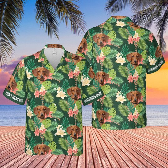 Dont Mess With Dachshund Mom Tropical Floral Hawaii Shirts For Men Women Ha15924