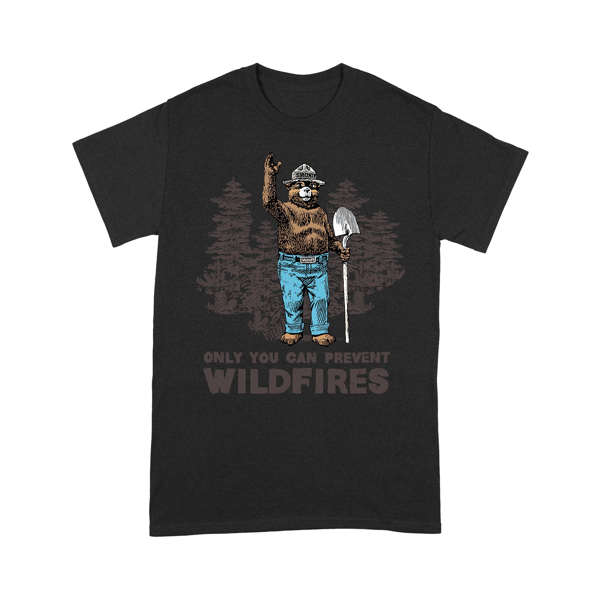 Animal Gift Idea – Smokey Bear Only You Can Prevent Wildfires For Animal Lovers – Standard T-shirt