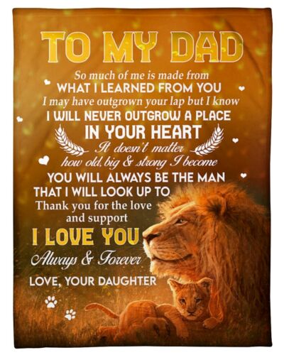 To My Dad, You Will Always Be The Man That I Will Look Up To,Fleece Blanket Gift For Father Family Home Decor Bedding Couch Sofa Soft And Comfy Cozy