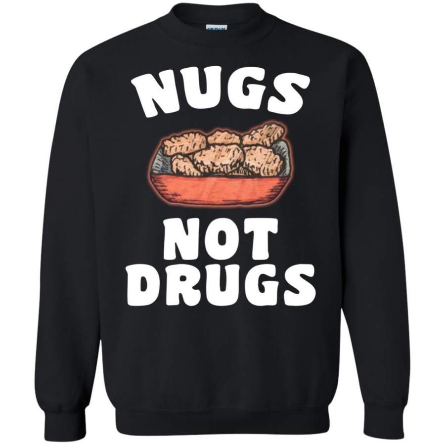 AGR Nugs Not Drugs Shirt Sweatshirt