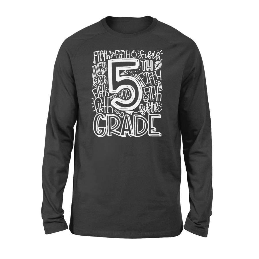 5th Grade Typography First Day School Teach Class Cute Shirt – Standard Long Sleeve