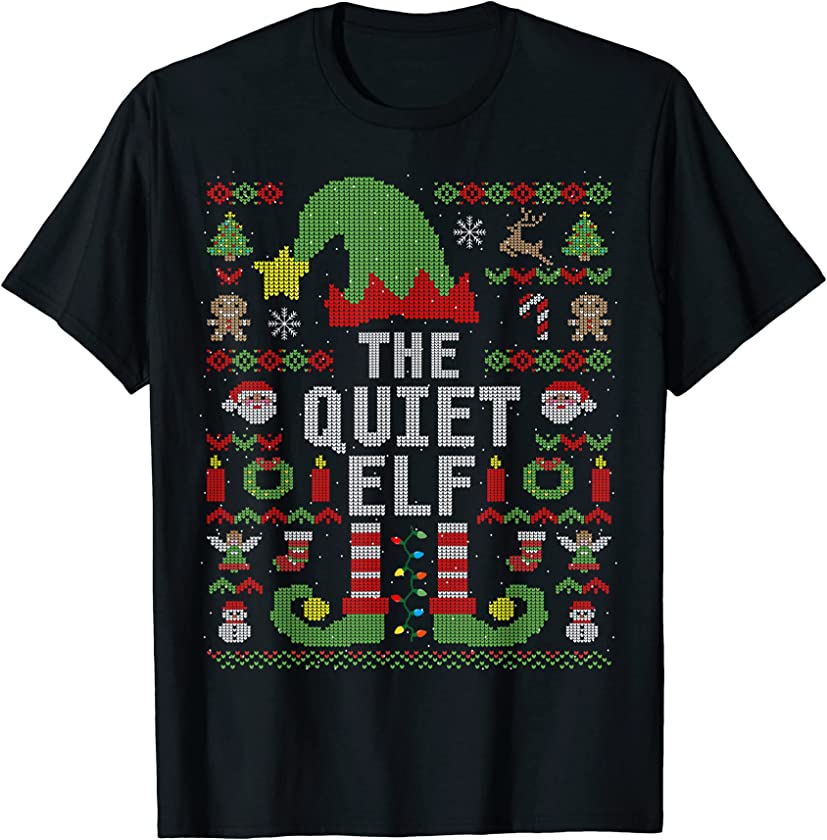 The Quiet Elf Ugly Christmas Matching Family Group T-Shirt