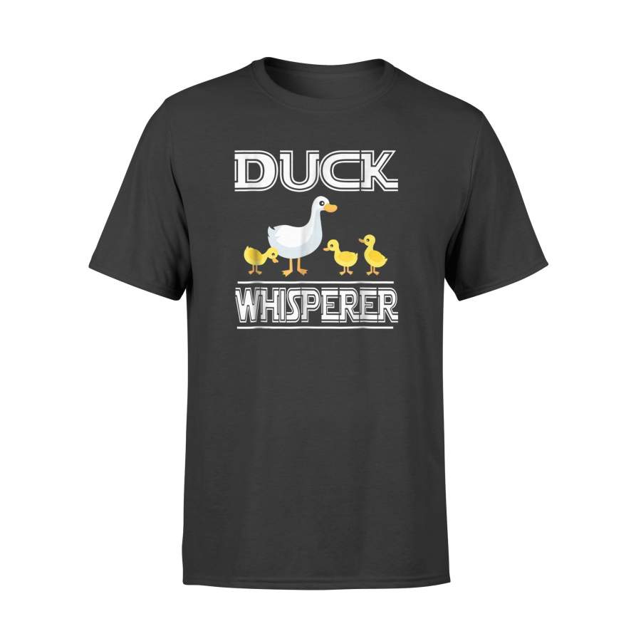 Duck Whisperer Funny Ducks Owner Farm Gift T-Shirt