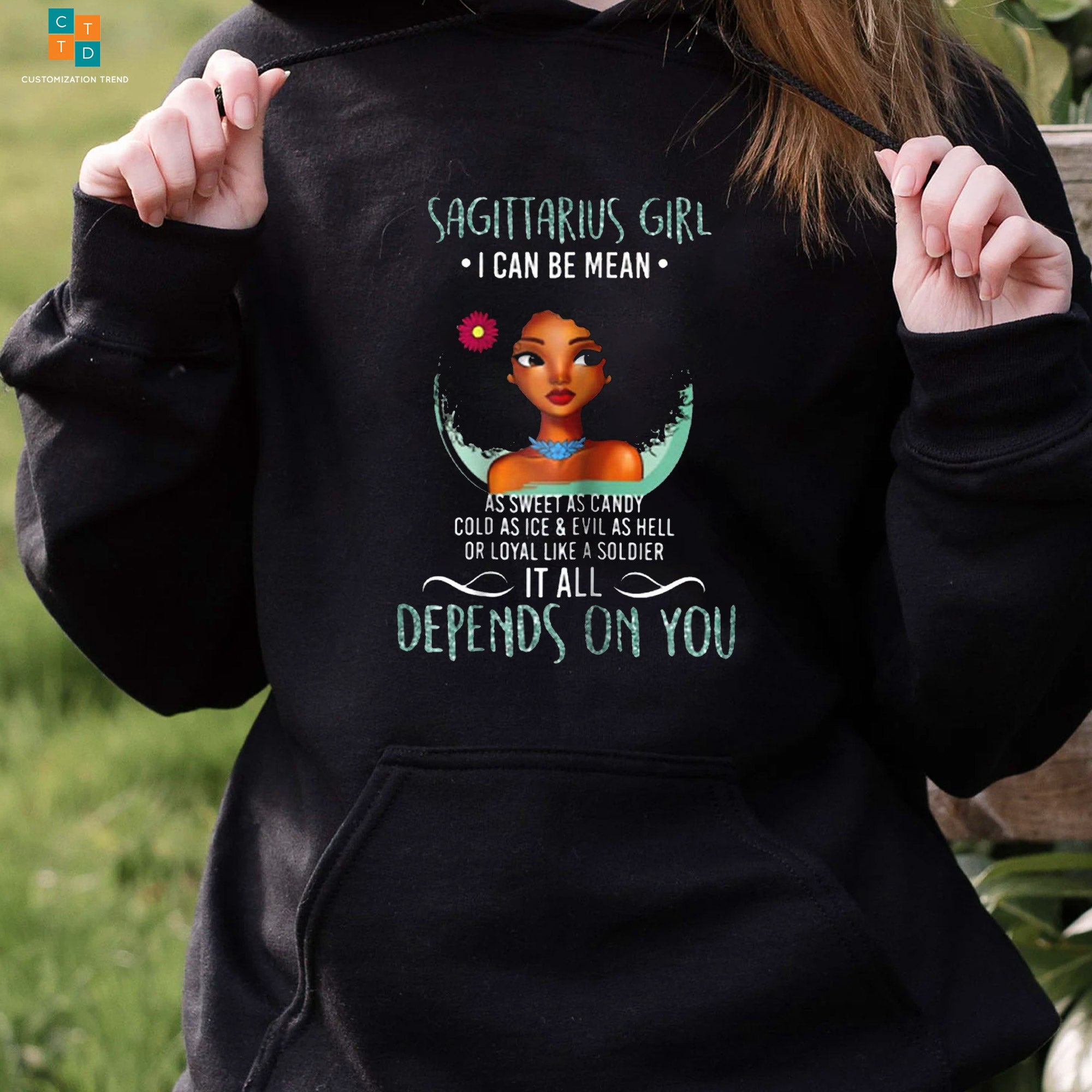 Sagittarius Girl I Can Be Mean Depends On You Black Woman Hoodie, Shirt