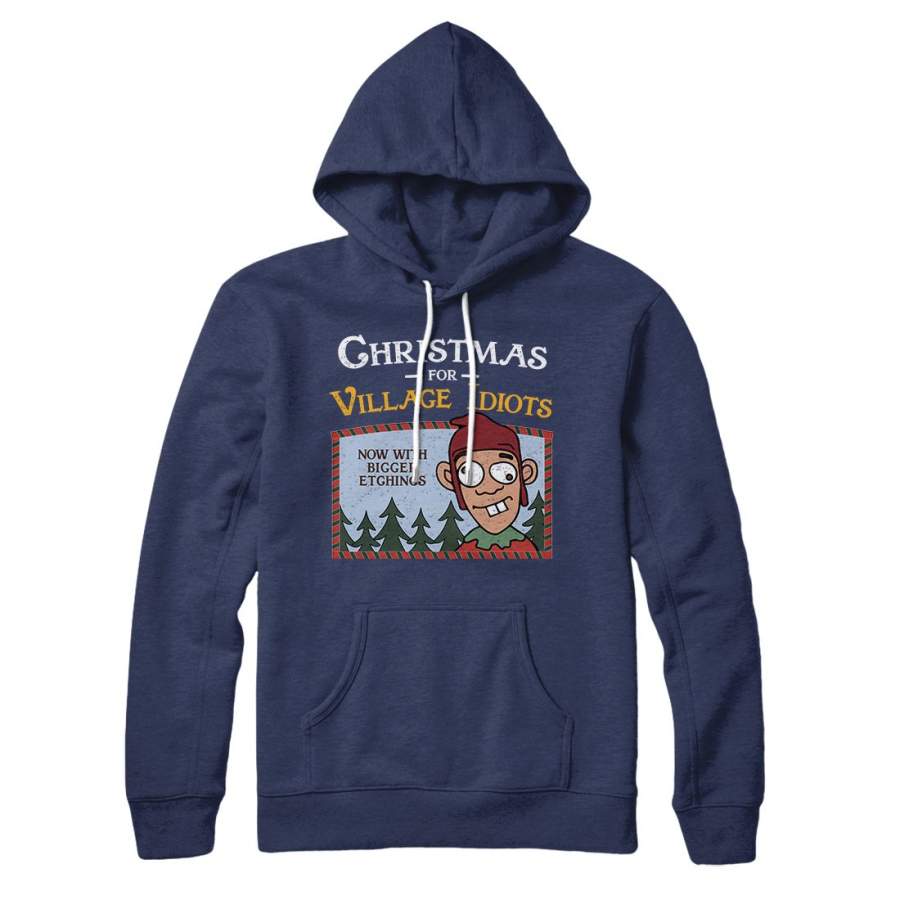 Christmas for Village Idiots Hoodie
