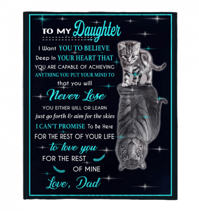 To My Daughter I Love You Cat Tiger Kitten Gift From Dad Fleece Blanket