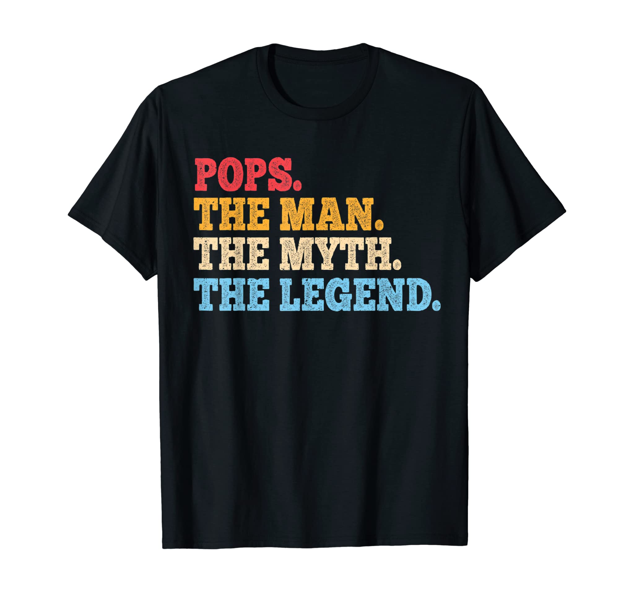 Funny Father, Dad & Grandpa Shirt -Pops The Man The Myth Tee T-Shirt