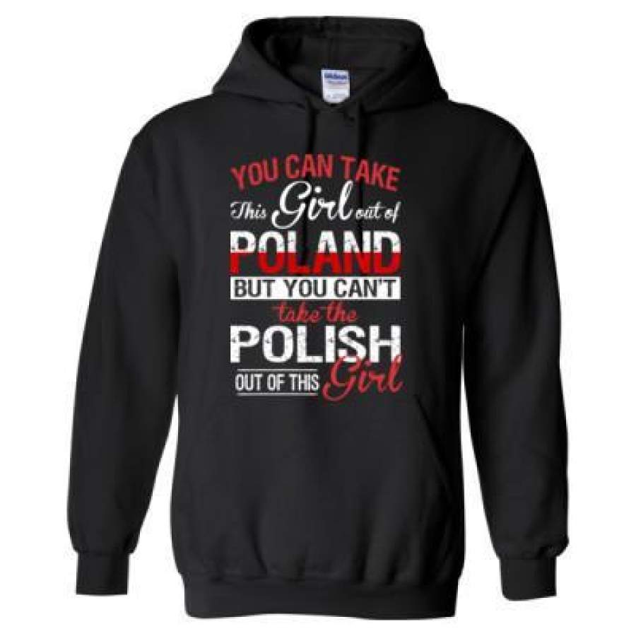 AGR You Can Take The Girl Out Of Poland But You Cannot Take The Polish Out Of This Girl – Heavy Blend™ Hooded Sweatshirt