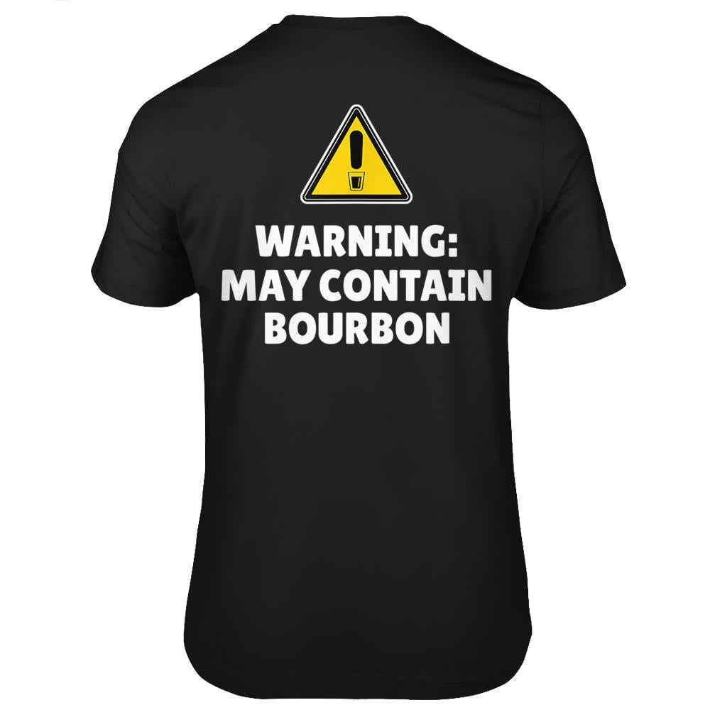 Warning May Contain Bourbon T Shirts Print On Back