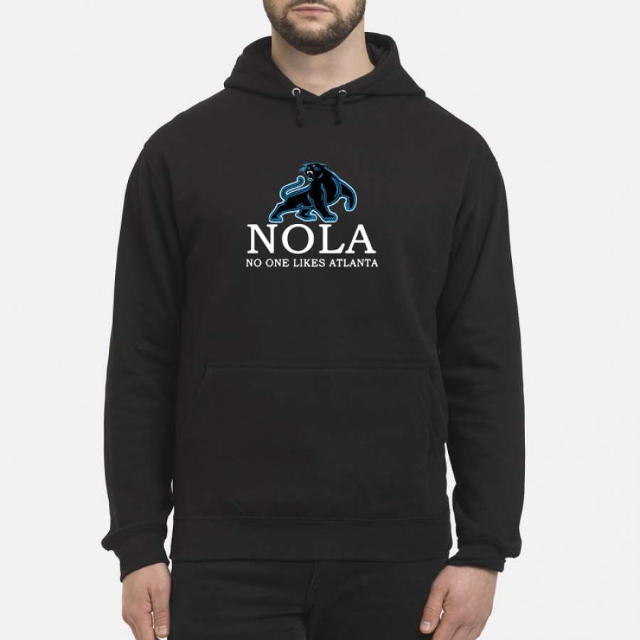 Carolina Panthers Nola no one likes Atlanta Hoodie