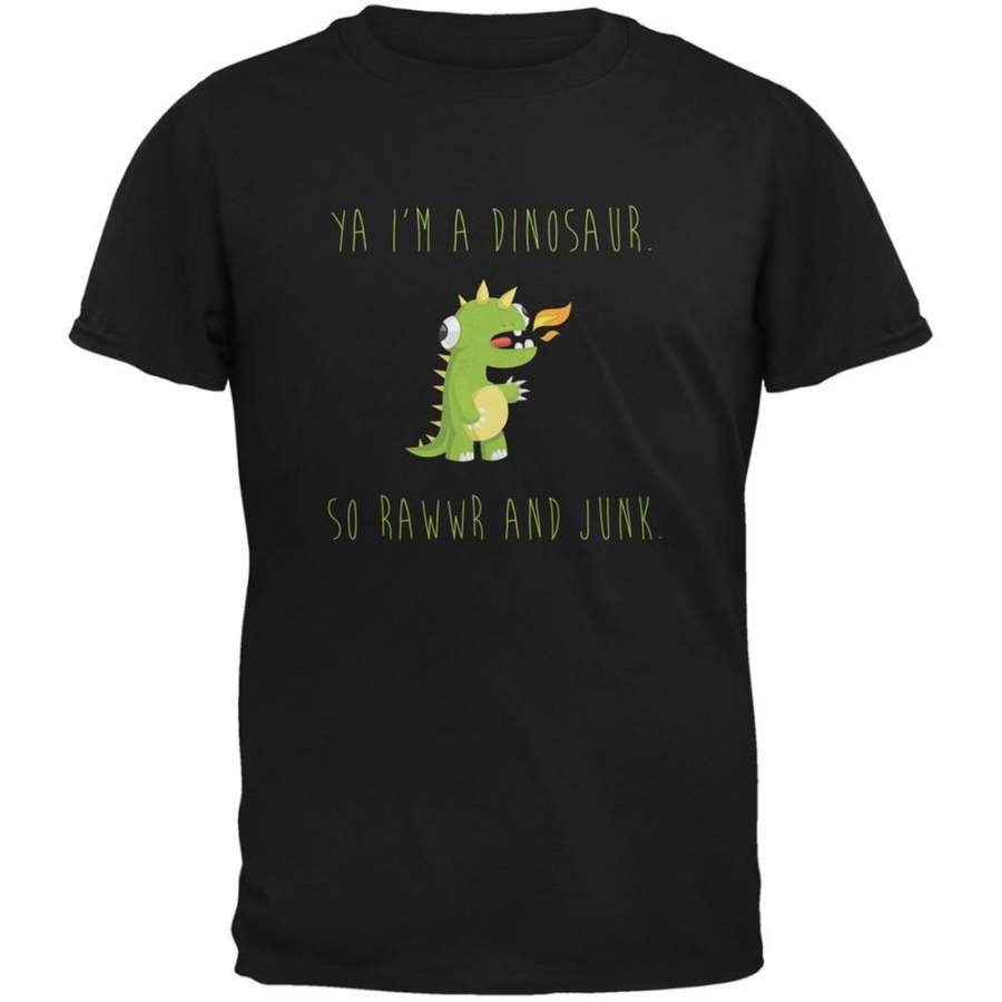 Ya I’m a Dinosaur – Goofy Black Adult T-Shirt