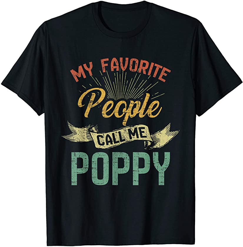 Vintage My Favorite People Call Me Poppy Fathers Day Gift T-Shirt