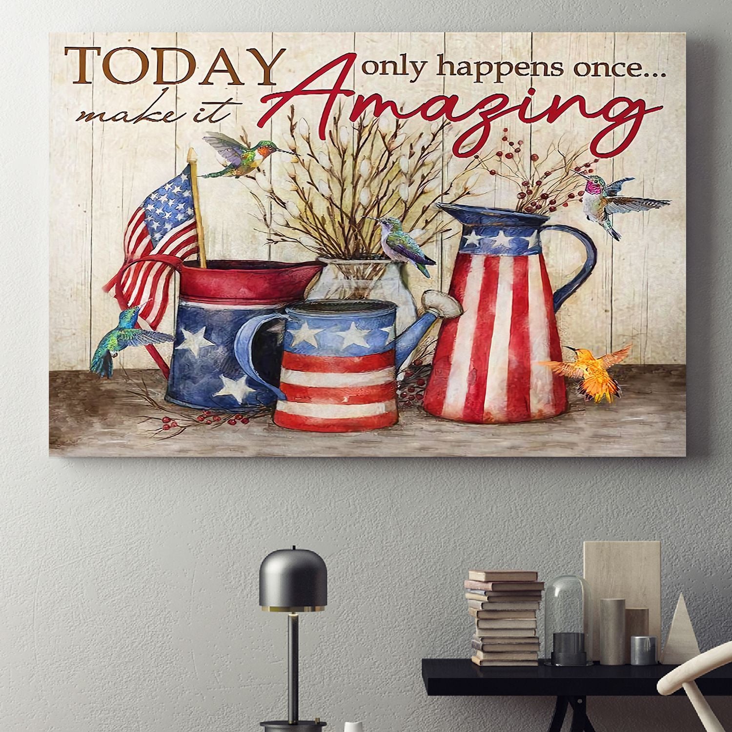 American Flag Vase Poster – Today Only Happens Once Come Out Your Shell Canvas Home Décor Gifts For 4Th Of July – Gigo Smart