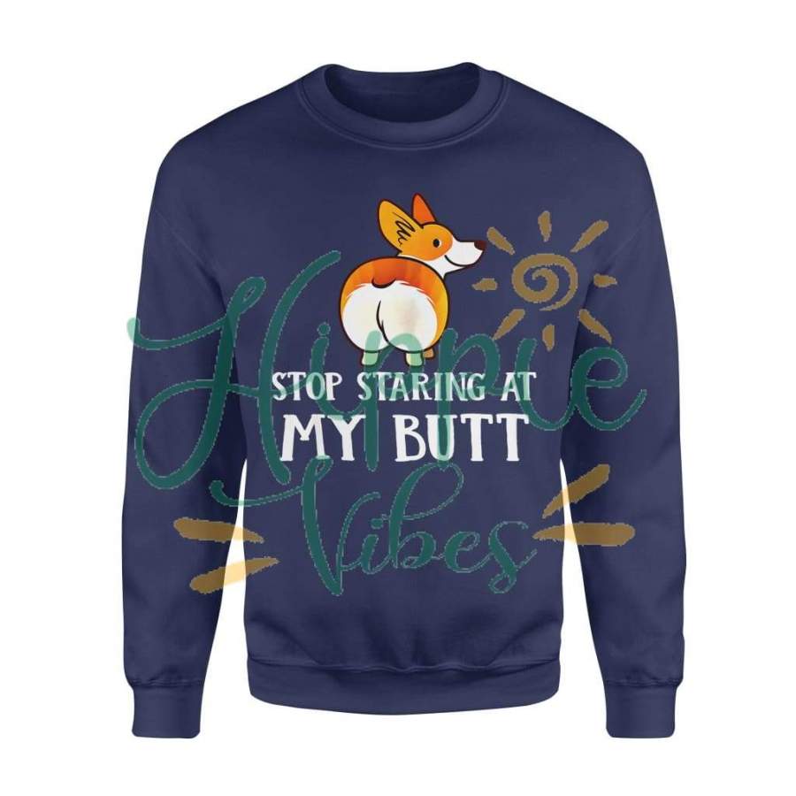 Dog gift idea Corgi Apparel Stop Staring At My Corgi Butt Puppy T-Shirt – Standard Fleece Sweatshirt