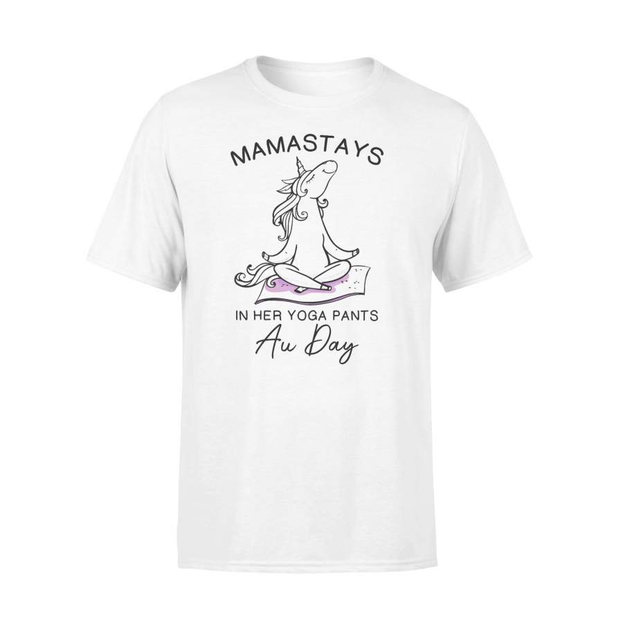 Unicorn Namastays In Her Yoga Pants All Day T-shirt