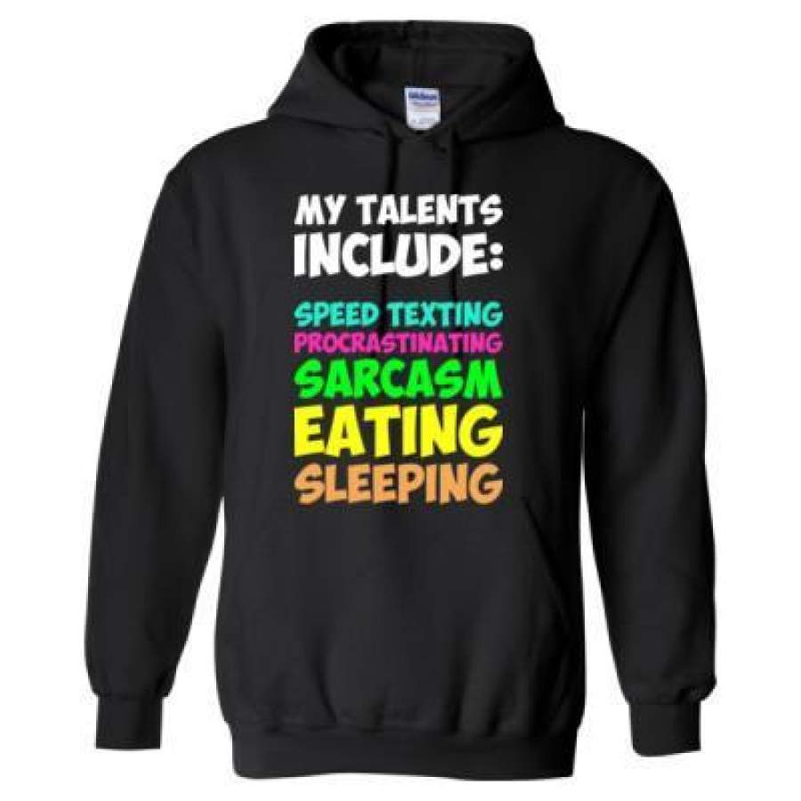 AGR My Talents Include Speed Texting Sarcasm Eating Sleeping – Heavy Blend™ Hooded Sweatshirt