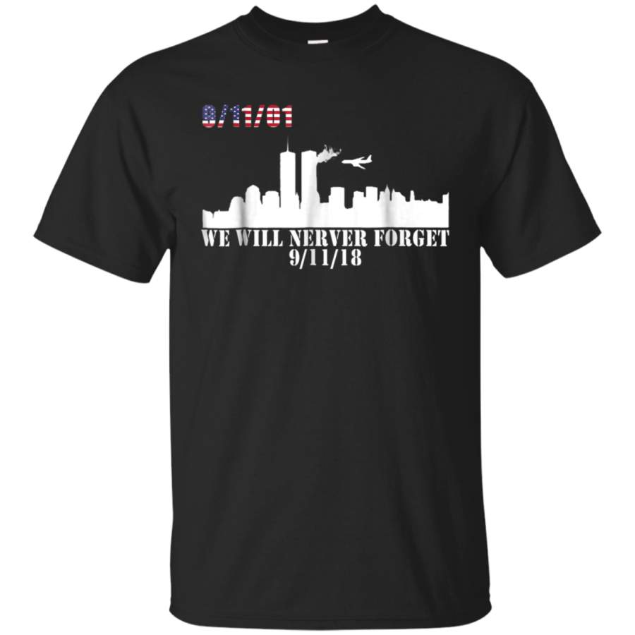 AGR 911 We Will Never Forget Funny Patriots Day Gift T-Shirt