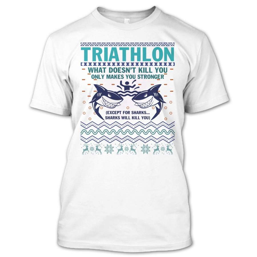 Triathlon T Shirt, Sharks Will Kill You T Shirt