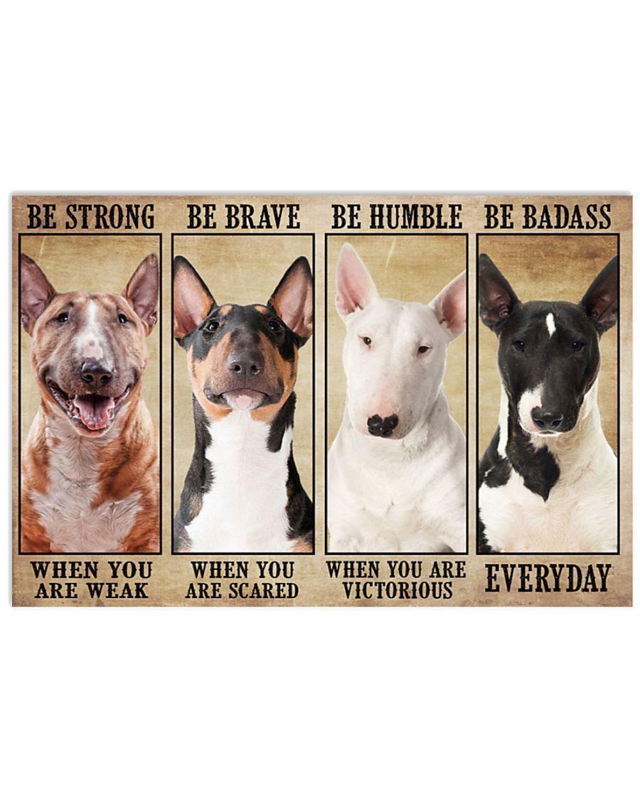 Bull Terrier Be Strong When You Are Weak – Best Idea Gift , Gift For Home Decor, Gift For Family – Horizontal Canvas Matte Canvas Wall Art