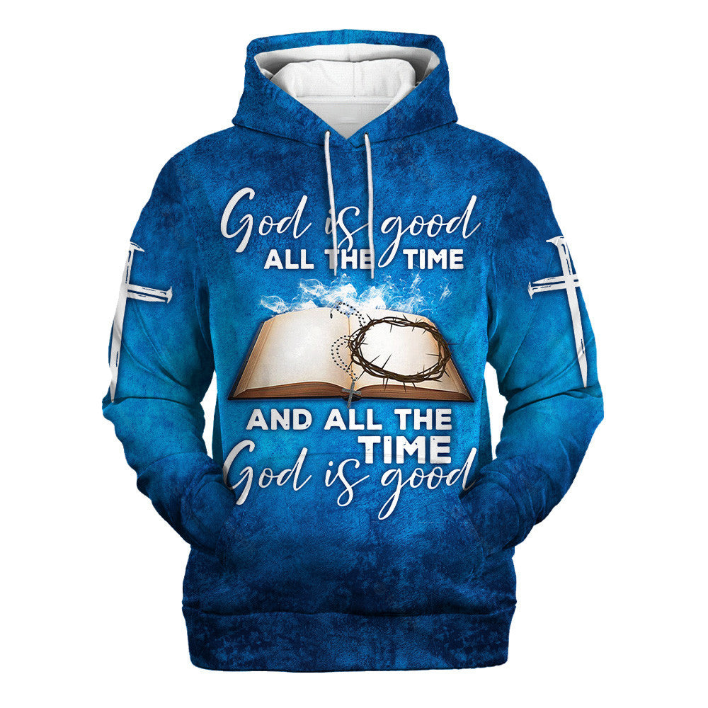 God Is Good All The Time And All The Time God Is Good Hoodies Men & Women Christian Hoodie 3D Printed Hoodie