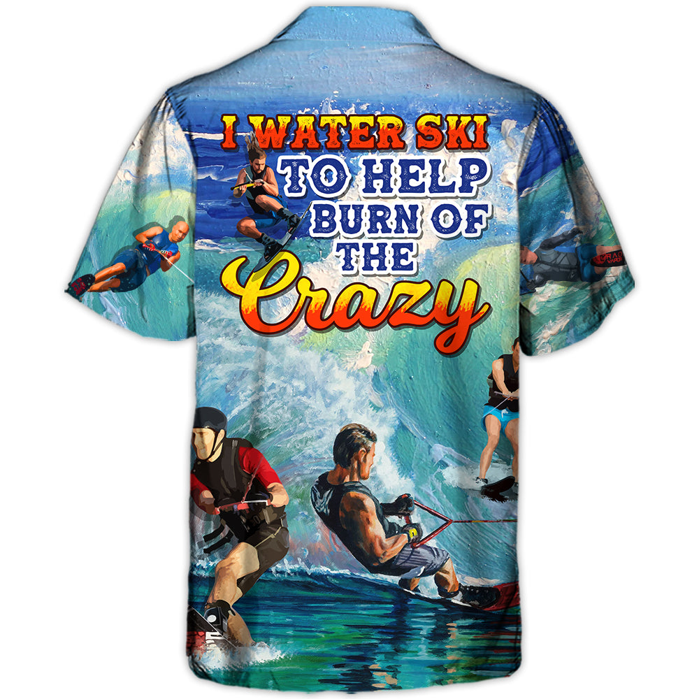 Waterskiing  Water Ski To Burn Off The Crazy Waterskiing Lover – Hawaiian Shirt – Owl Ohh