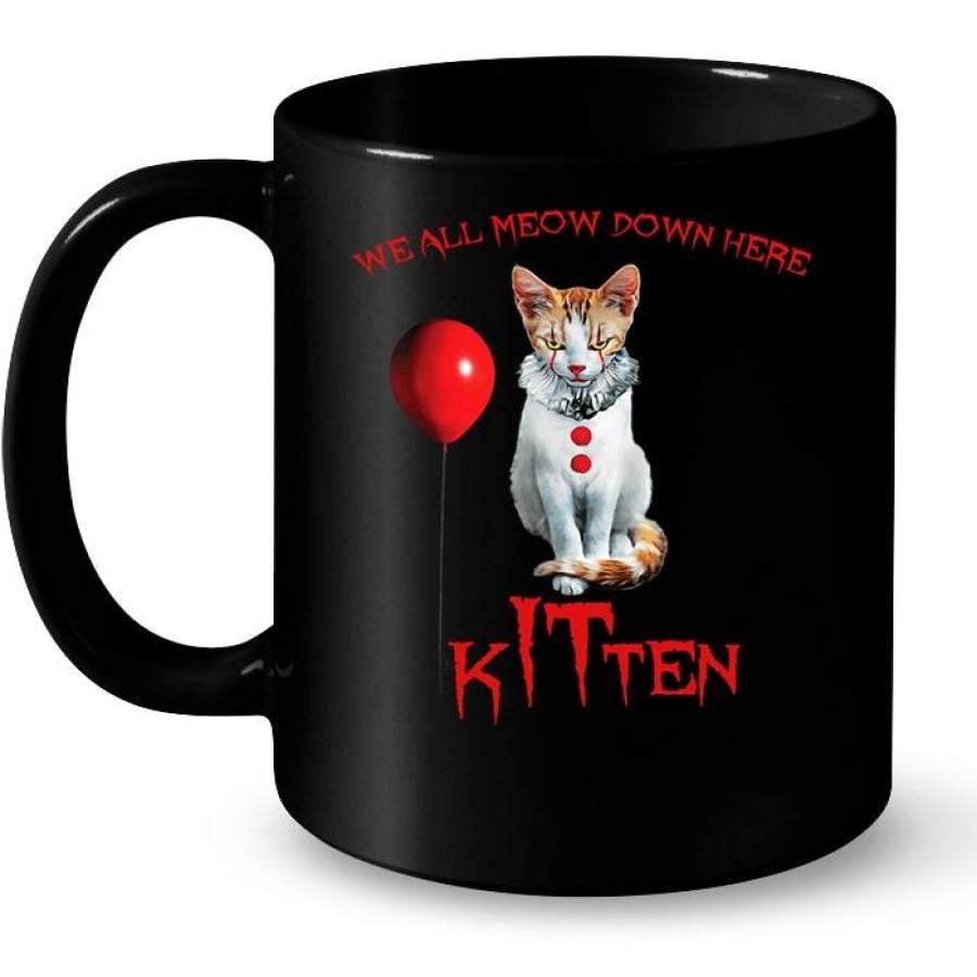 We All Meow Down  Here Kitten Mug