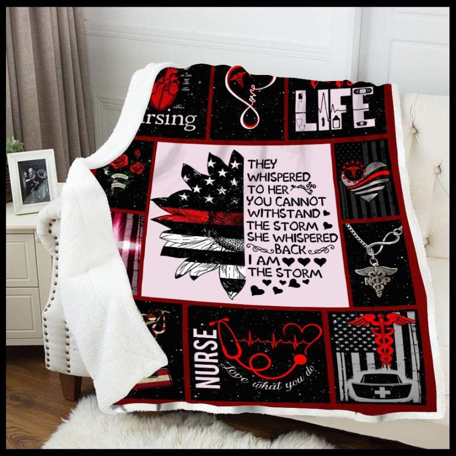 Blanket Gift For Nurse They Whisper To Her You Cannot Withstand The Storm