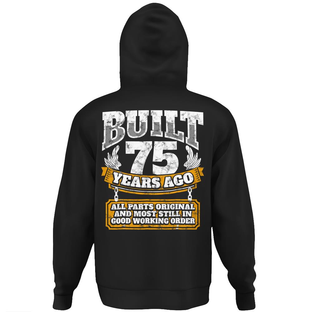 Funny 75Th Birthday Shirt B Day Gift Saying Age 75 Year Joke Hoodie Print On Back