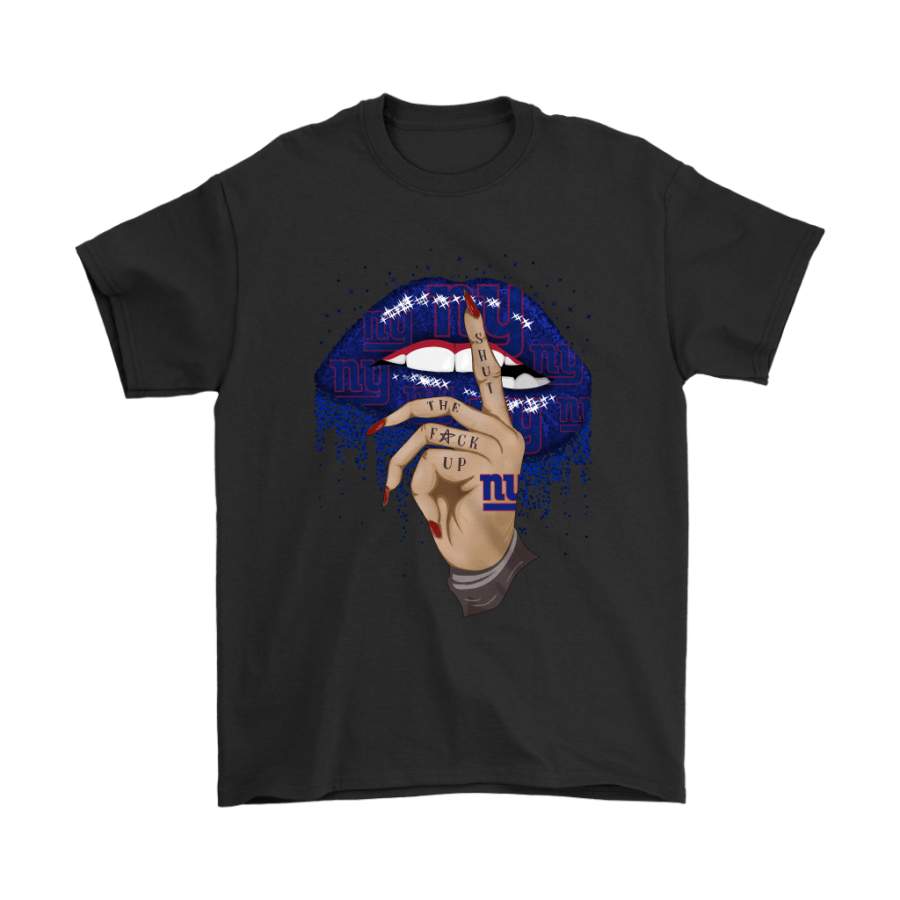 Shut The Fuck Up Fingers Tattoo Glossy Lips New York Giants Shirts