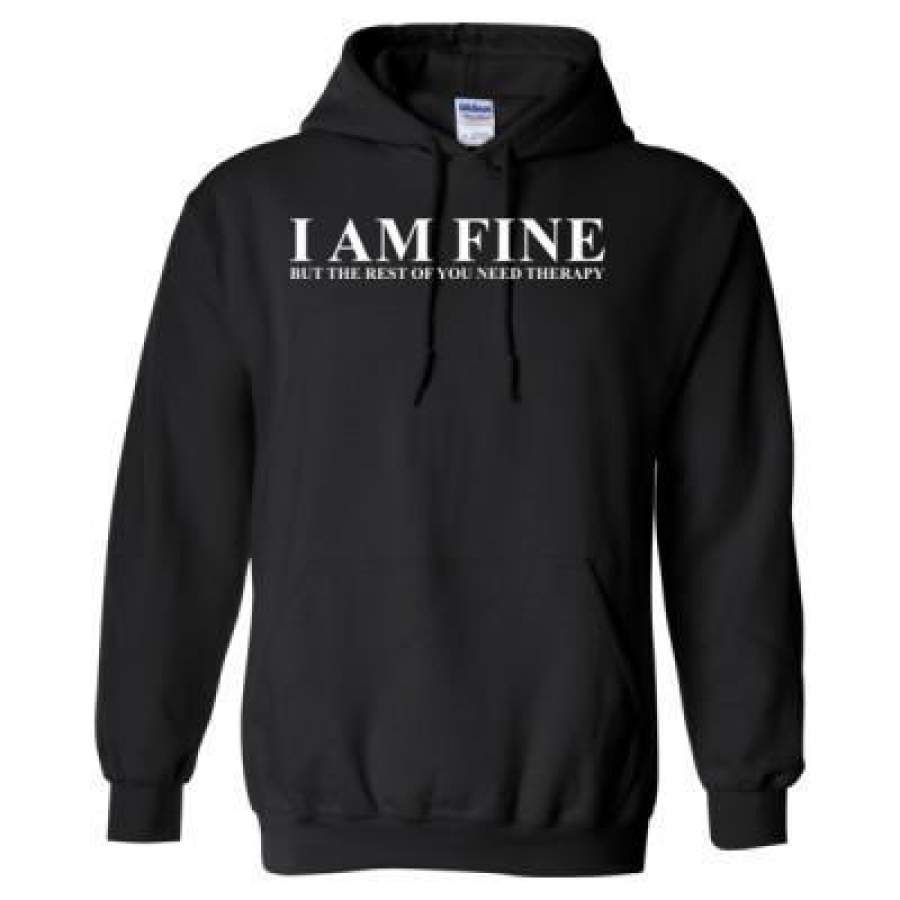 AGR I Am Fine But The Rest Of You Need Therapy – Heavy Blend™ Hooded Sweatshirt