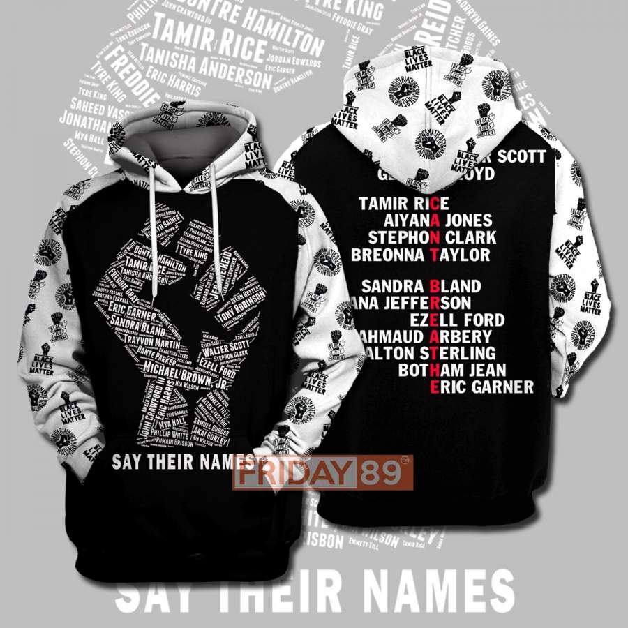 Say Their Names Black Lives Matter 3D Print Hoodie T-shirt