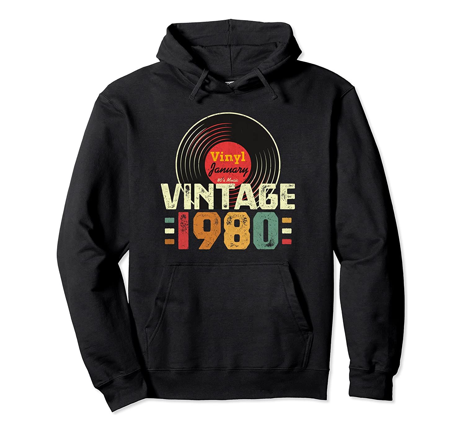 40th Birthday Gift Vintage 1980 January 40 Years Vinyl Pullover Hoodie T-Shirt, Sweatshirt, Tank Top