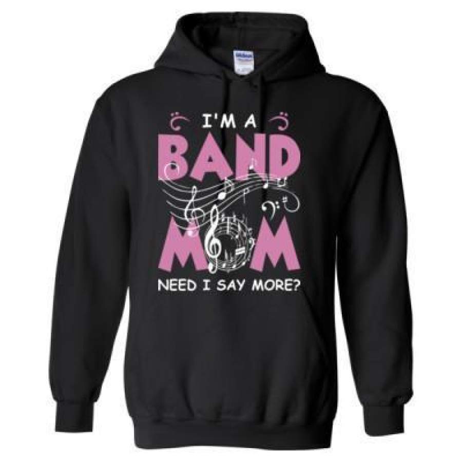 AGR I’M A Band Mom Need I Say More – Heavy Blend™ Hooded Sweatshirt