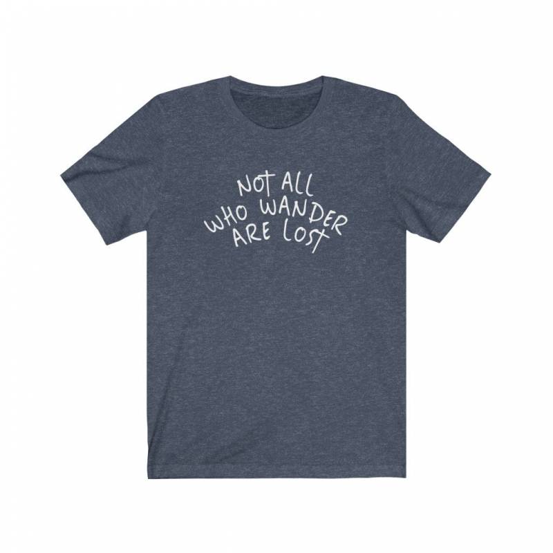Not All Who Wander Are Lost Shirt, Wanderlust Shirt, Travel Shirt, Gift for Exchange Student, Study Abroad Gift, Womens Tshirts, Womens Tees