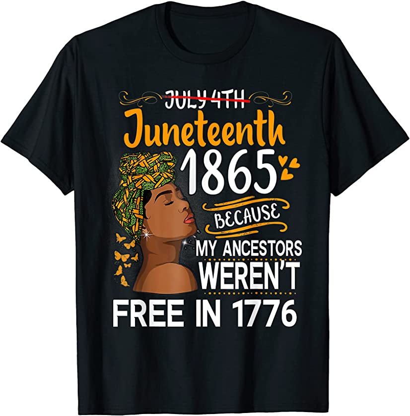 Juneteenth 1865 Beautiful Black Queen Free on June 19 1865 T-Shirt