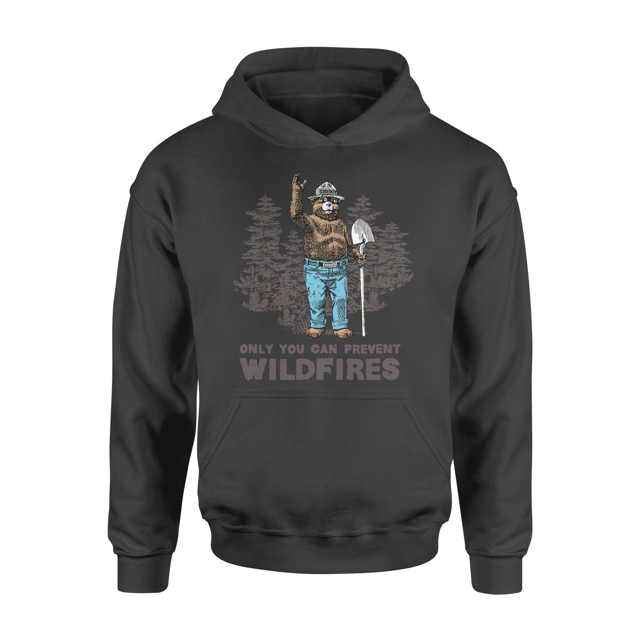 Animal Gift Idea – Smokey Bear Only You Can Prevent Wildfires For Animal Lovers – Standard Hoodie