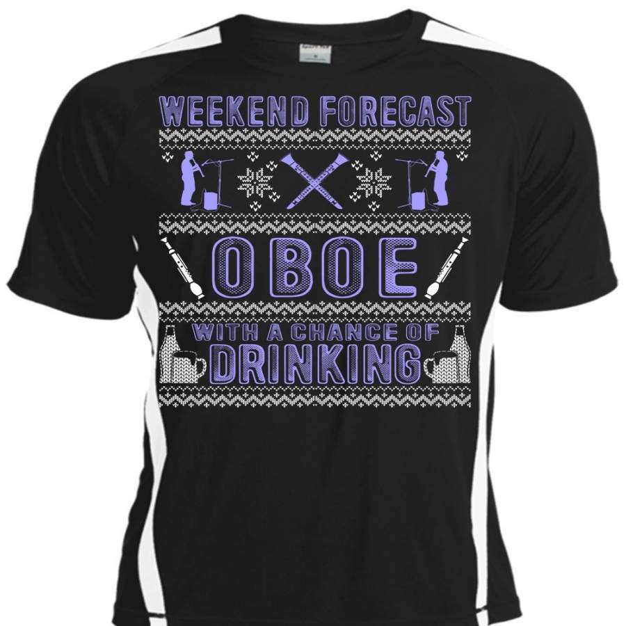 Weekend Forecast Beach Oboe T Shirt, Chance Of Drinking T Shirt, Cool Shirt