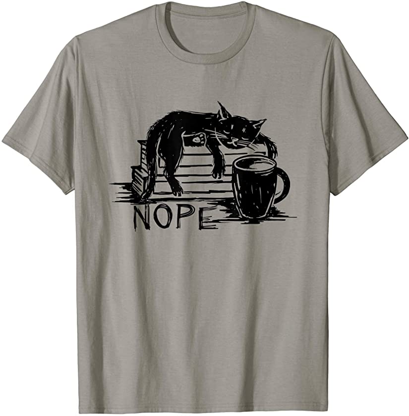 Cute Black Cat Nope | Funny Witty Kitten Sleeping T-Shirt