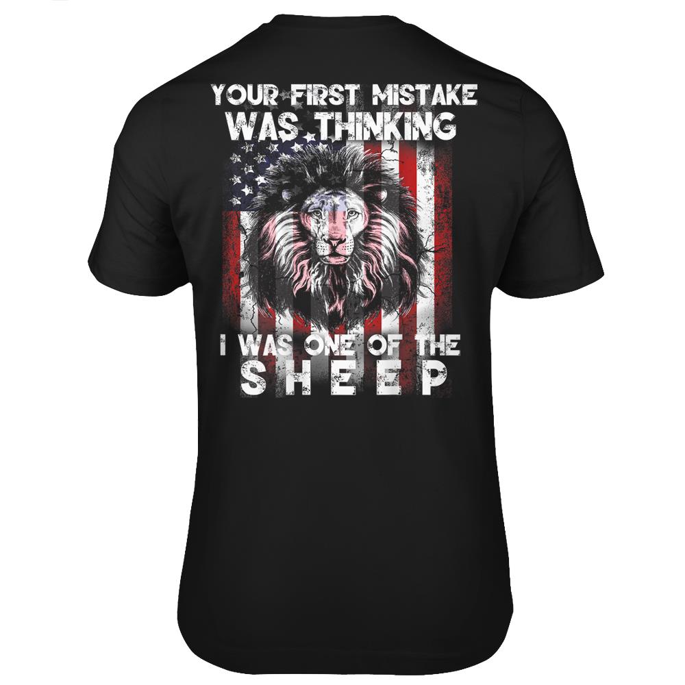 Your First Mistake Was Thinking I Was One Sheep T Shirts Print On Back