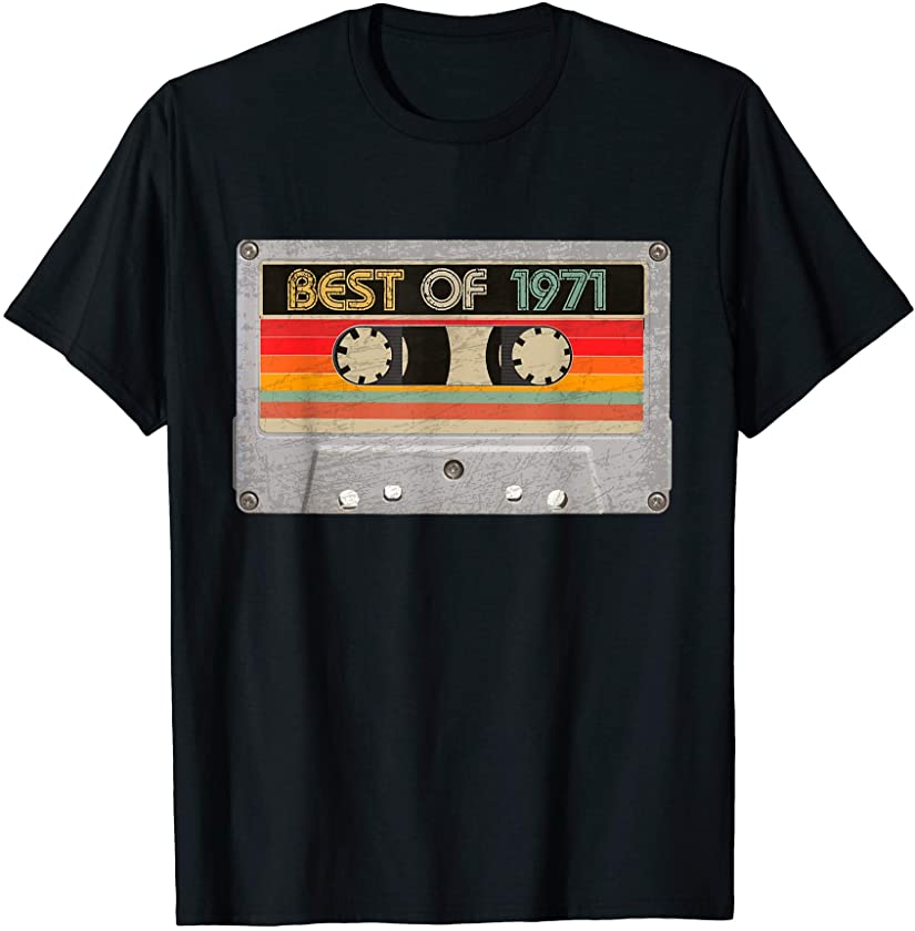 Best Of 1971 50th Birthday Gifts Cassette Tape Vintage T-Shirt