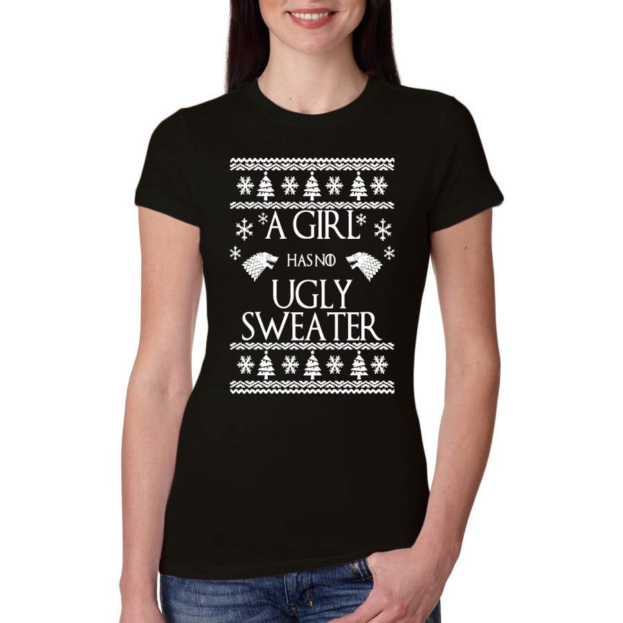 A Girl Has No Ugly Sweater Christmas Womens Slim Fit Junior Tee