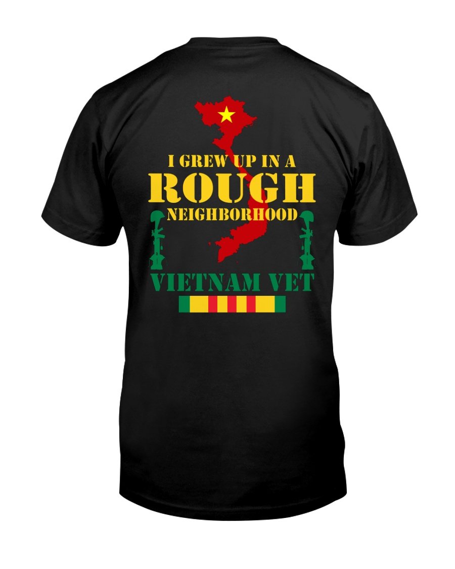 Veterans Shirt – Vietnam Veteran Shirt I Grew Up In A Rough Neighborhood T-Shirt