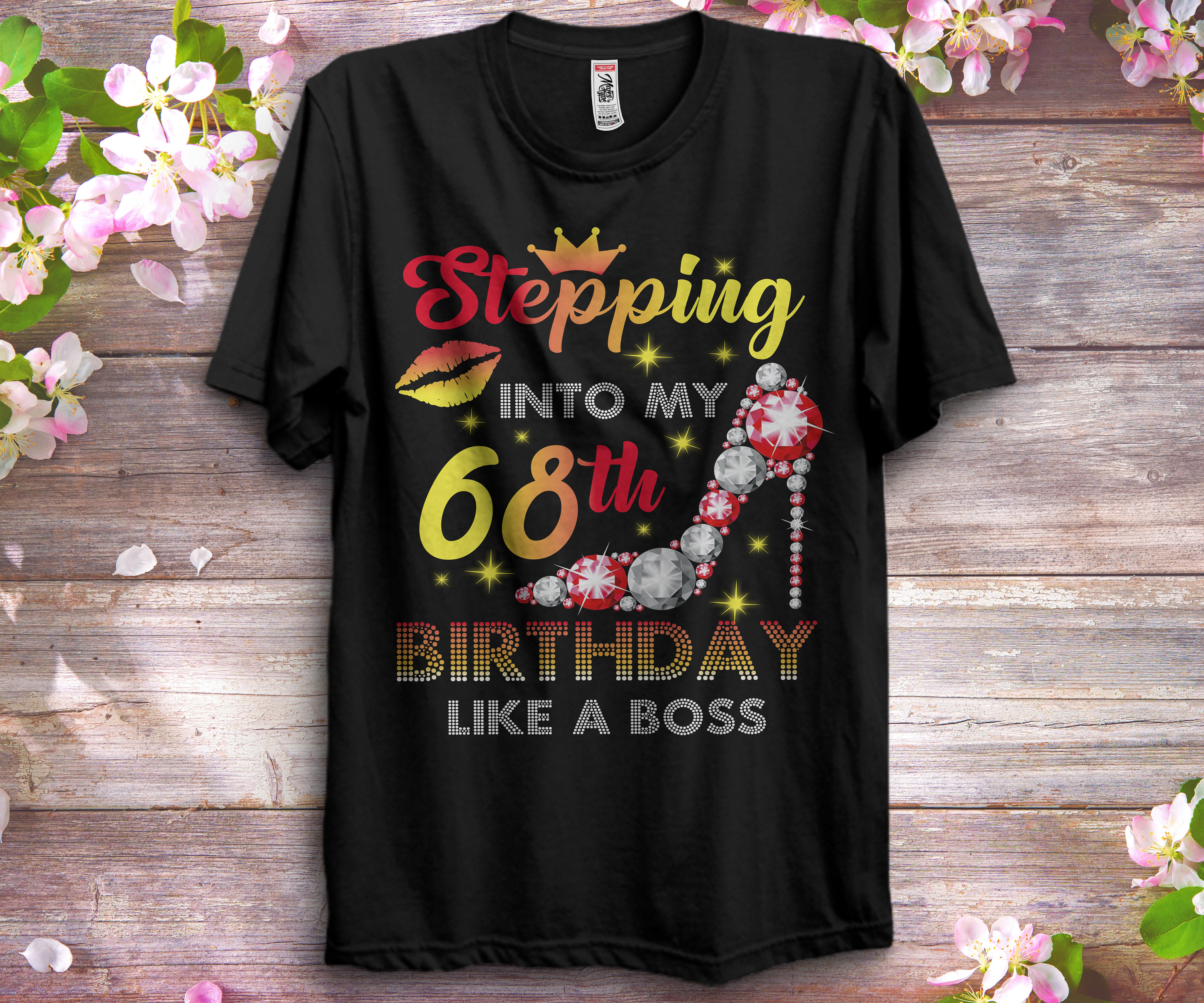 Stepping Into My 68th Birthday Like A Boss Shirts Women, Birthday T Shirts, Summer Tops, Beach T Shirts