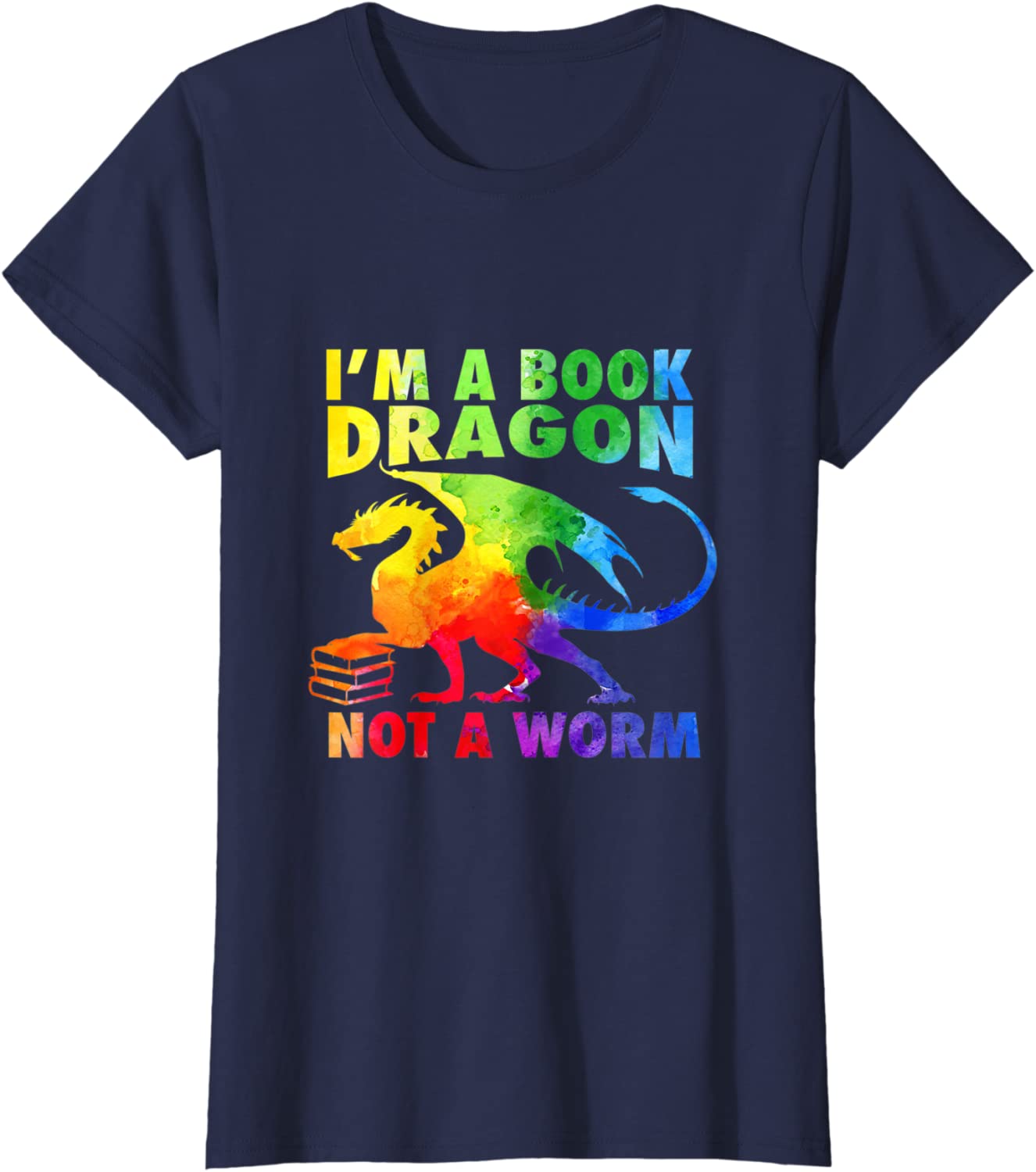 Shirt For Pride Month, Rainbows I’M A Book Dragons Not A Worm, Lgbt Gay Pride Book T-Shirt