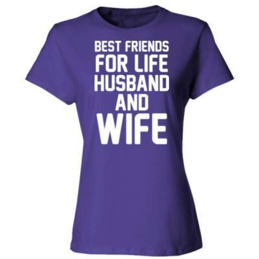 AGR Best Friends For Life Husband And Wife – Ladies’ Cotton T-Shirt