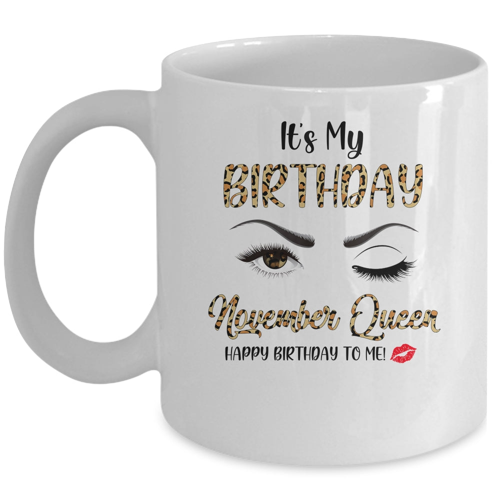 November Birthday Leopard It’S My Birthday November Queen Mug